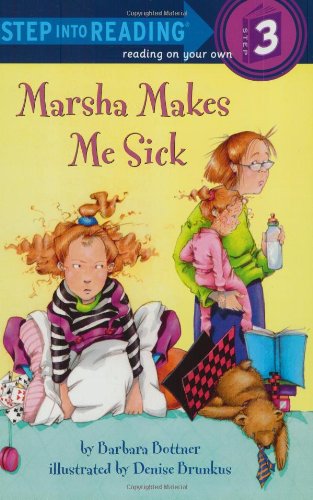 Stock image for Marsha Makes Me Sick (Step-Into-Reading, Step 3) for sale by Your Online Bookstore