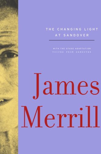 The Changing Light at Sandover (9780307263216) by Merrill, James