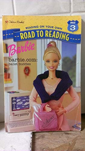 Stock image for Barbie.com: Ballet Buddies (Step-Into-Reading, Step 3) for sale by Orion Tech