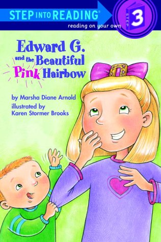 Stock image for Edward G. and the Beautiful Pink Hairbow (Step-Into-Reading, Step 3) for sale by Wonder Book