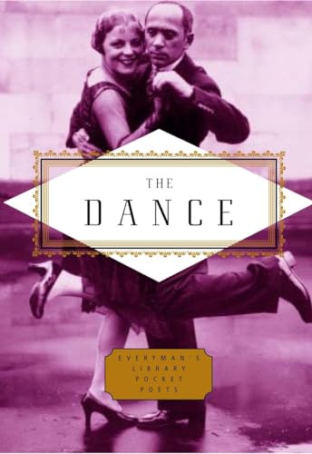 Beispielbild fr The Dance: Poems (Everyman's Library Pocket Poets Series) zum Verkauf von BooksRun