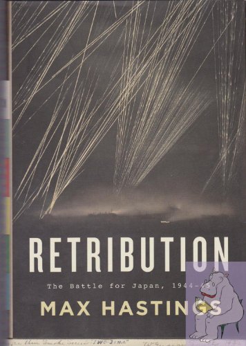 Beispielbild fr Retribution : The Battle for Japan, 1944-45 zum Verkauf von Better World Books