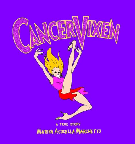 9780307263575: Cancer Vixen: A True Story