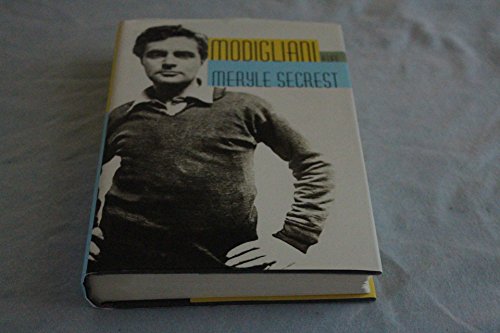 Beispielbild fr Modigliani: A Life zum Verkauf von Goodwill Books