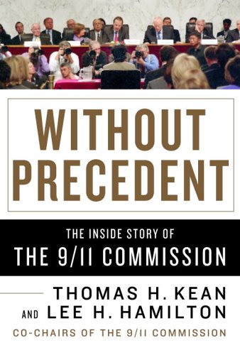 Beispielbild fr Without Precedent: The Inside Story of the 9/11 Commission zum Verkauf von Small World Books