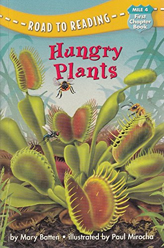 Imagen de archivo de Hungry Plants (Road to Reading, Mile 4) a la venta por Gulf Coast Books