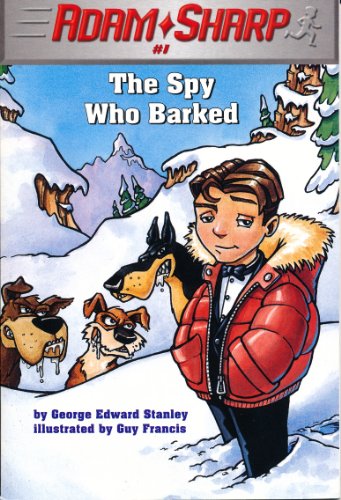 Beispielbild fr Adam Sharp, the Spy Who Barked (Adam Sharp, Book 1) zum Verkauf von SecondSale