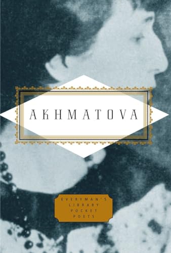 Stock image for Akhmatova: Poems (Everyman's Library Pocket Poets Series) for sale by Ergodebooks