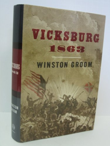 Vicksburg 1863 (9780307264251) by Groom, Winston