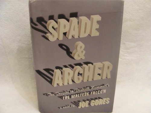 9780307264640: Spade & Archer: The Prequel to Dashiell Hammett's The Maltese Falcon