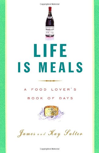 9780307264961: Life Is Meals: A Food Lover's Book of Days