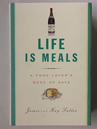 9780307264961: Life Is Meals: A Food Lover's Book of Days