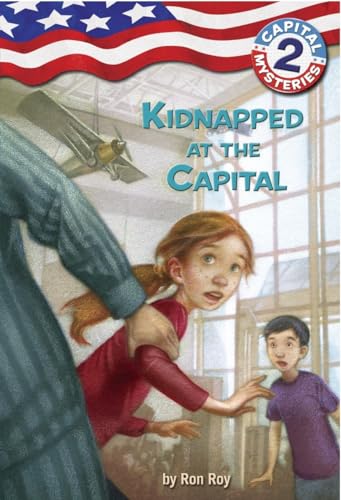 Capital Mysteries #2: Kidnapped at the Capital (A Stepping Stone Book(TM)) - Roy, Ron