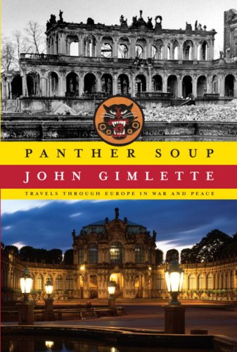 Beispielbild fr Panther Soup : Travels Through Europe in War and Peace zum Verkauf von Better World Books