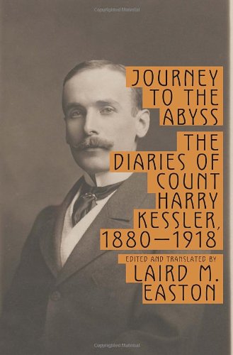 Stock image for Journey to the Abyss: The Diaries of Count Harry Kessler, 1880-1918 for sale by BooksRun