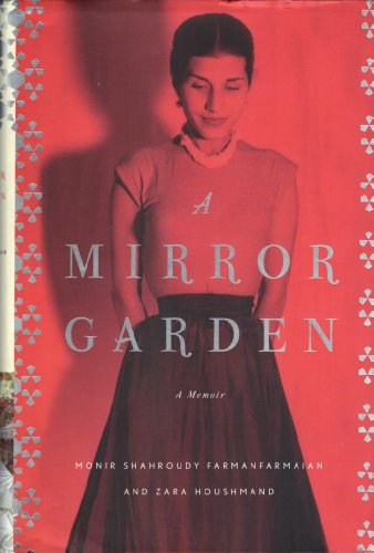 9780307266132: A Mirror Garden: A Memoir