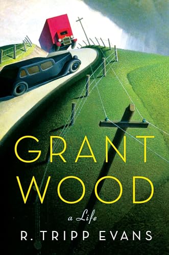 Stock image for Grant Wood : A Life for sale by Better World Books