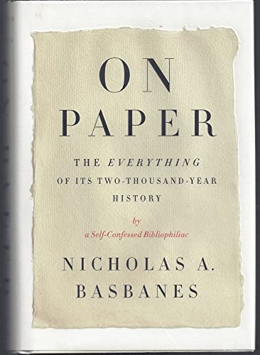 Beispielbild fr On Paper : The Everything of Its Two-Thousand-Year History zum Verkauf von Better World Books
