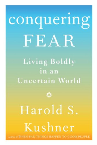 Beispielbild fr Conquering Fear: Living Boldly in an Uncertain World zum Verkauf von Goodwill of Colorado