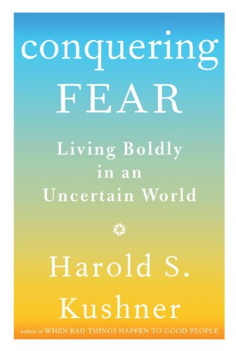 Imagen de archivo de Conquering Fear: Living Boldly in an Uncertain World a la venta por Goodwill of Colorado