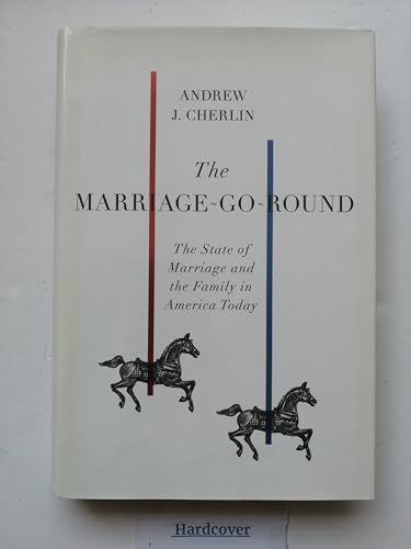 Imagen de archivo de The Marriage-Go-Round: The State of Marriage and the Family in America Today a la venta por ThriftBooks-Dallas