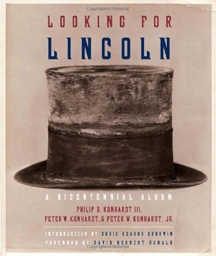 Beispielbild fr Looking for Lincoln : The Making of an American Icon zum Verkauf von Better World Books