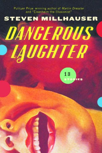 Imagen de archivo de Dangerous Laughter: Thirteen Stories a la venta por Wonder Book