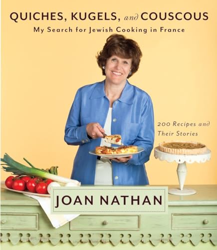 Stock image for Quiches, Kugels, and Couscous : My Search for Jewish Cooking in France: a Cookbook for sale by Better World Books: West