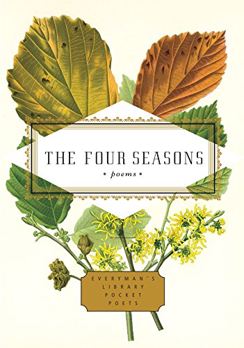 Beispielbild fr The Four Seasons: Poems (Everyman's Library Pocket Poets Series) zum Verkauf von SecondSale