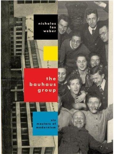 Stock image for The Bauhaus Group: Six Masters of Modernism for sale by HPB-Diamond