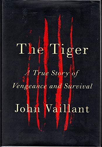 Stock image for The Tiger: A True Story of Vengeance and Survival for sale by Book Grove, RMABA