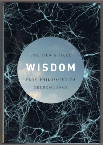 Stock image for Wisdom : From Philosophy to Neuroscience for sale by Better World Books