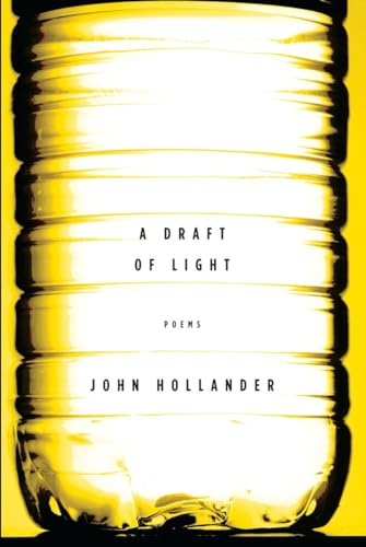 A Draft of Light: Poems (Signed First Edition) - John Hollander