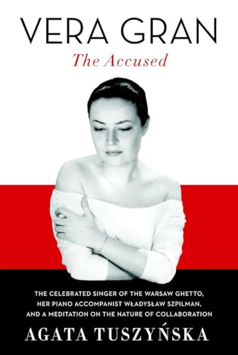 9780307269126: Vera Gran: The Accused