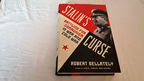 Beispielbild fr Stalin's Curse: Battling for Communism in War and Cold War zum Verkauf von Wonder Book