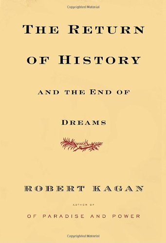 9780307269232: The Return of History and the End of Dreams