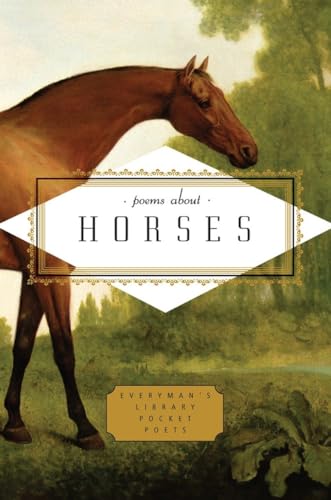 Imagen de archivo de Poems About Horses (Everyman's Library Pocket Poets Series) a la venta por ZBK Books