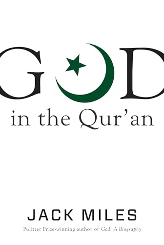 9780307269577: God in the Qur'an (God in Three Classic Scriptures)