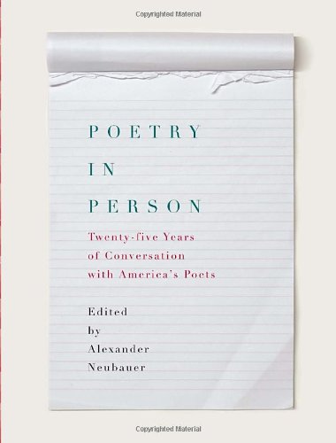 Stock image for Poetry in Person: Twenty-five Years of Conversation with America's Poets for sale by Once Upon A Time Books