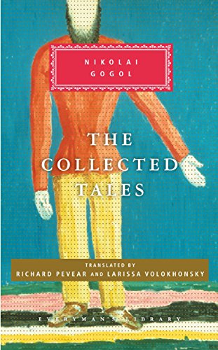 The Collected Tales - Nikolai Vasilevich Gogol, Richard Pevear, Larissa Volokhonsky
