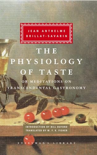 Beispielbild fr The Physiology of Taste: or Meditations on Transcendental Gastronomy (Everyman's Library) zum Verkauf von SecondSale