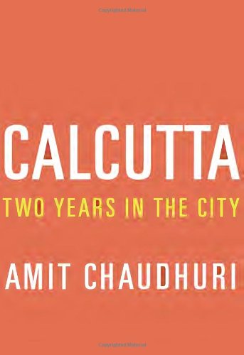 Imagen de archivo de Calcutta : Two Years in the City a la venta por Better World Books