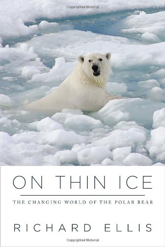 Beispielbild fr On Thin Ice : The Changing World of the Polar Bear zum Verkauf von Better World Books