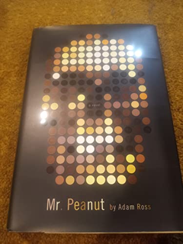 Mr. Peanut: A Novel [Signed First Edition]