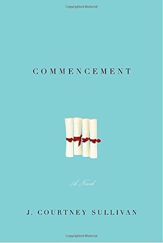 Stock image for Commencement: A novel for sale by Gulf Coast Books