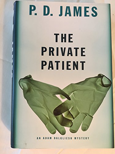 9780307270771: The Private Patient (Adam Dalgliesh Mysteries)