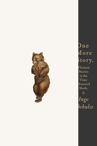Imagen de archivo de One More Story: Thirteen Stories in the Time-Honored Mode a la venta por More Than Words