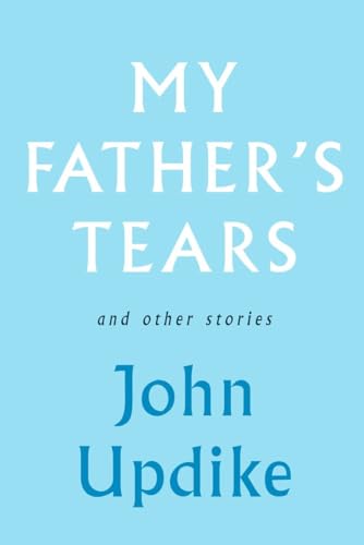 9780307271563: My Father's Tears and Other Stories