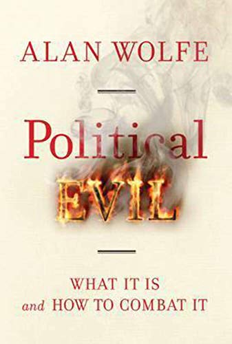 Imagen de archivo de Political Evil: What It Is and How to Combat It a la venta por Books From California