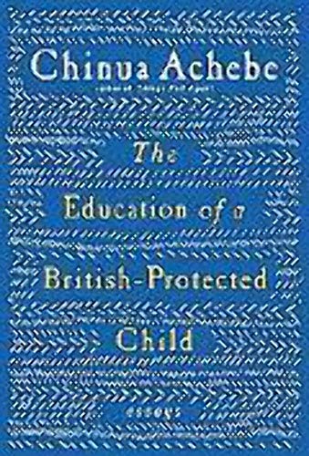 Imagen de archivo de The Education of a British-Protected Child: Essays a la venta por BooksRun